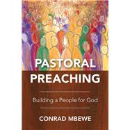Pastoral Preaching by Mbewe, Conrad, 9781783681808