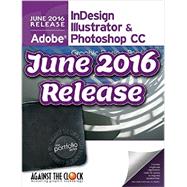 Graphic Design Portfolio CC 2016: Adobe InDesign Illustrator & Photoshop by Adobe, 9781936201808