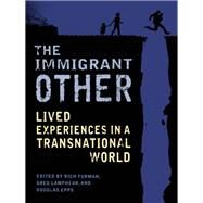 The Immigrant Other by Furman, Rich; Lamphear, Greg; Epps, Douglas, 9780231171809