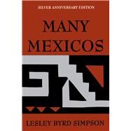 Many Mexicos. by Simpson, Lesley Byrd, 9780520011809