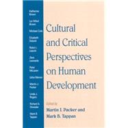 Cultural and Critical Perspectives on Human Development by Packer, Martin J., 9780791451809