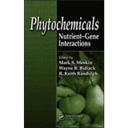 Phytochemicals: Nutrient-Gene Interactions by Meskin; Mark S., 9780849341809