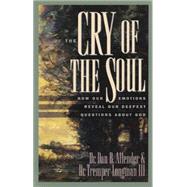 The Cry of the Soul by Allender, Dan B., Pllc, 9781576831809