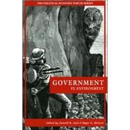 Government vs. Environment by Leal, Donald R.; Meiners, Roger E.; Morriss, Andrew P.; Gerard, David E.; Fretwell, Holly Lippke; Grewell, J Bishop; Landry, Clay J.; Brown, Matthew, 9780742521810