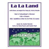 La La Land Selections Arranged for Harp by Hurwitz, Justin; Woods, Sylvia, 9780936661810