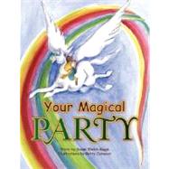 Your Magical Party by Welch-biggs, Susan, 9781425791810