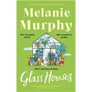 Glass Houses by Melanie Murphy, 9781473691810