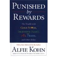 Punished by Rewards by Kohn, Alfie, 9780618001811