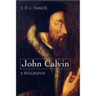 John Calvin by Parker, T. H. L., 9780664231811