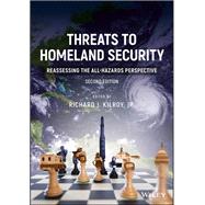 Threats to Homeland Security by Kilroy, Richard J., 9781119251811