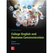 College English and Business Communication 11th Edition [Rental Edition] by Camp, Sue; Satterwhite, Marilyn, 9781259911811