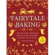 Fairytale Baking by Geweke, Christin; Yilmaz, Yelda, 9781510751811