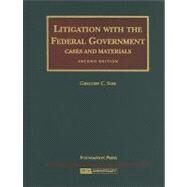Litigation with the Federal Government by Sisk, Gregory C., 9781599411811