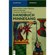 Handbuch Minnesang by Kellner, Beate; Mertens, Volker; Reichlin, Susanne; Rudolph, Alexander, 9783110351811