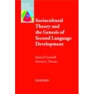 Sociocultural Theory and the Genesis of Second Language Development by Lantolf, James; Thorne, and Steven, 9780194421812