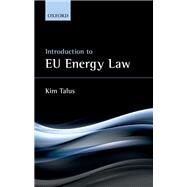 Introduction to EU Energy Law by Talus, Kim, 9780198791812