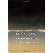Skyfaring by Vanhoenacker, Mark, 9780385351812