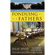 Fonduing Fathers by Hyzy, Julie, 9780425251812