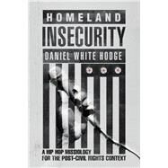 Homeland Insecurity by Hodge, Daniel White, 9780830851812