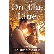 On the Line by Ascher, Kathryn, 9781939371812