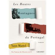 Les Hautes Montagnes du Portugal by Yann Martel, 9782246861812