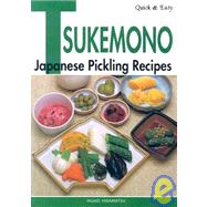 Quick & Easy Tsukemono Japanese Pickling Recipes by Hisamatsu, Ikuko, 9784889961812