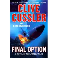 Final Option by Cussler, Clive; Morrison, Boyd, 9780525541813