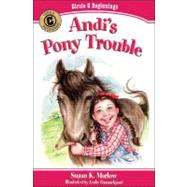Andi's Pony Trouble by Marlow, Susan K.; Gammelgaard, Leslie, 9780825441813