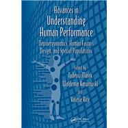 Advances in Understanding Human Performance: Neuroergonomics, Human Factors Design, and Special Populations by Marek; Tadeusz, 9781138111813