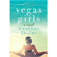 Vegas Girls by Skyler, Heather, 9781510731813
