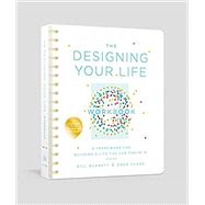 The Designing Your Life Workbook A Framework for Building a Life You Can Thrive In by Burnett, Bill; Evans, Dave, 9781524761813