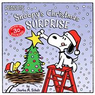 Snoopy's Christmas Surprise by Schulz, Charles  M.; Cooper, Jason; Scott, Vicki, 9781534421813