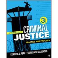 Introduction to Criminal Justice by Peak, Kenneth J.; Madensen, Tamara D., 9781544321813
