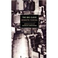 The Big Clock by Fearing, Kenneth; Christopher, Nicholas, 9781590171813