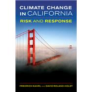 Climate Change in California by Kahrl, Fredrich; Roland-holst, David, 9780520271814