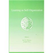 Learning As Self-organization by Pribram,Karl H., 9781138411814