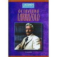 Octaviano Larrazolo by Zannos, Susan, 9781584151814