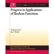 Progress in Applications of Boolean Functions by Sasao, Tsutomu; Butler, Jon T., 9781608451814