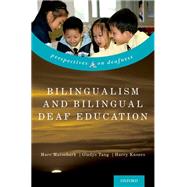 Bilingualism and Bilingual Deaf Education by Marschark, Marc; Tang, Gladys; Knoors, Harry, 9780199371815