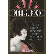 Pink-slipped by Gaines, Jane M., 9780252041815
