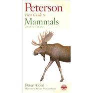 Peterson First Guide to Mammals of North America by Alden, Peter, 9780395911815