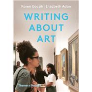 Writing About Art by Gocsik, Karen; Adan, Elizabeth, 9780500841815