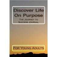 Discover Life on Purpose by Cole, B. J., 9781502341815