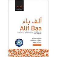 Alif Baa with Website PB (Lingco): Introduction to Arabic Letters and Sounds by Kristen Brustad; Mahmoud Al-Batal; Abbas Al-Tonsi, 9781647121815
