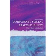 Corporate Social Responsibility: A Very Short Introduction by Moon, Jeremy, 9780199671816