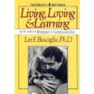 Living Loving and Learning by Buscaglia, Leo F., 9780449901816