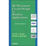 Rf / Microwave Circuit Design for Wireless Applications by Rohde, Ulrich L.; Rudolph, Matthias, 9780470901816
