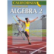 Algebra 2: California by Larson, Ron; Boswell, Laurie; Kanold, Timothy D.; Stiff, Lee, 9780618811816