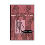 Presence in the Flesh by Young, Katharine, 9780674701816
