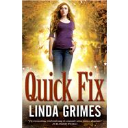 Quick Fix by Grimes, Linda, 9780765331816
